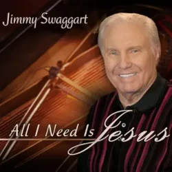 Jimmy Swaggart - All I Need Is Jesus